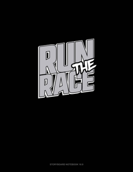 Paperback Run The Race: Storyboard Notebook 1.85:1 Book