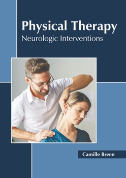 Hardcover Physical Therapy: Neurologic Interventions Book