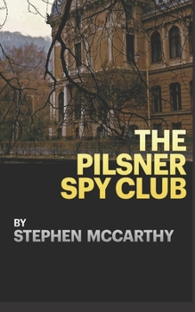 Paperback The Pilsner Spy Club Book