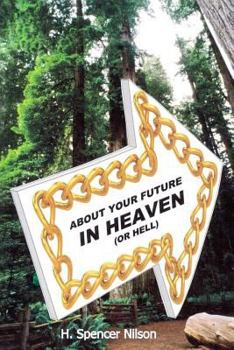 Paperback About Your Future in Heaven (or hell) Book