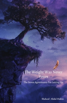 Paperback The Weight Was Never Yours Book