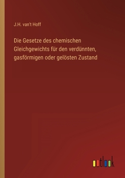 Paperback Die Gesetze des chemischen Gleichgewichts für den verdünnten, gasförmigen oder gelösten Zustand [German] Book