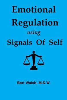Paperback Emotional Regulation using Signals of Self Book
