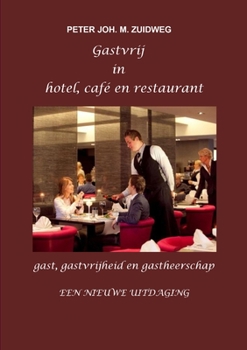 Paperback Gastvrij in hotel, café en restaurant [Dutch] Book