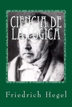 Paperback Ciencia de la logica [Spanish] Book