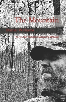 Paperback The Mountain: A Two-Year Pursuit of God and the Whitetail Book