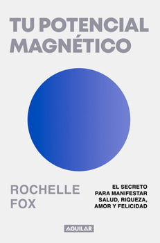 Paperback Tu Potencial Magnético / Magnetic, the Life-Changing Power of the Subconscious [Spanish] Book