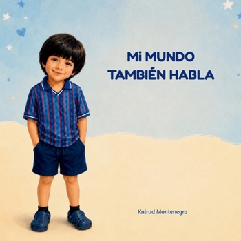 Mi mundo también habla (El mundo de Noah) (Spanish Edition)