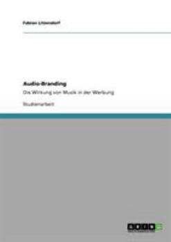 Paperback Audio-Branding. Die Wirkung von Musik in der Werbung [German] Book