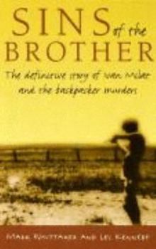 Paperback Sins of the brother: The definitive story of Ivan Milat and the backpacker murders Book