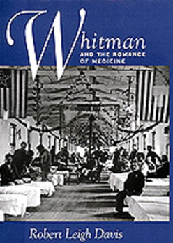 Hardcover Whitman and the Romance of Medicine Book