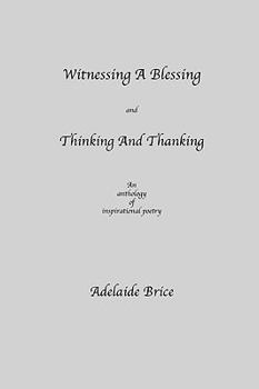 Paperback Witnessing a Blessing and Thinking and Thanking Book