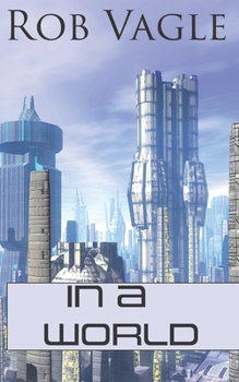 Paperback In A World: Six Science Fiction Short Stories Book