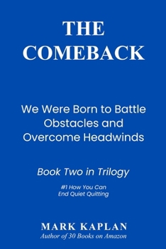 Paperback The Comeback: We Were Born to Battle Obstacles and Overcome Headwinds Book