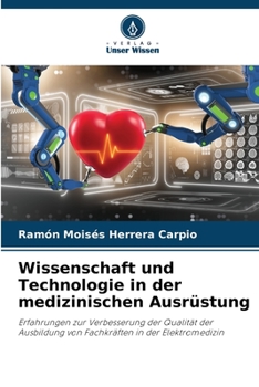 Paperback Wissenschaft und Technologie in der medizinischen Ausrüstung [German] Book