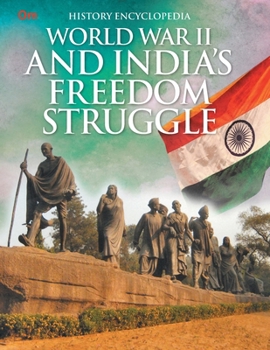 Paperback World War II and Indias Freedom Struggle: History Encyclopedia Book