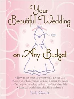 Paperback Your Beautiful Wedding on Any Budget Book