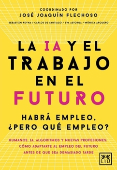 La Ia Y El Trabajo En El Futuro
