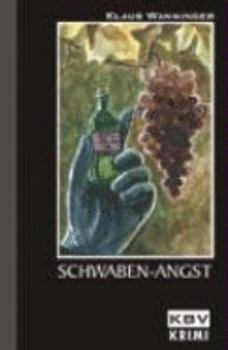 Schwaben-Angst. - Book #5 of the Schwaben-Krimi