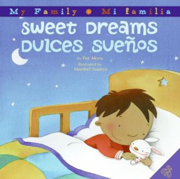 Library Binding Sweet Dreams/Dulces Suenos: Bilingual English-Spanish Book