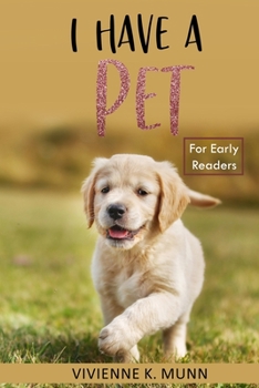 Paperback I Have a Pet for Early Readers Book