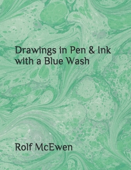 Paperback Drawings in Pen & Ink with a Blue Wash Book