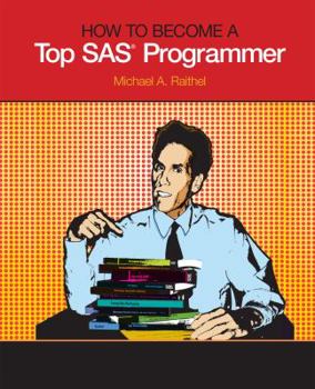 Paperback How to Become a Top SAS Programmer Book