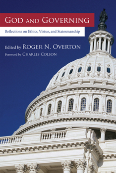 Paperback God and Governing: Reflections on Ethics, Virtue, and Statesmanship Book