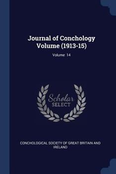 Paperback Journal of Conchology Volume (1913-15); Volume 14 Book