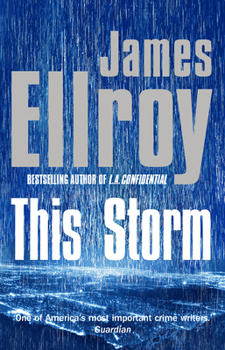 This Storm - Book #2 of the Second L.A. Quartet