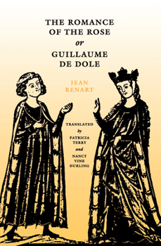 Paperback The Romance of the Rose, or Guillaume de Dole Book