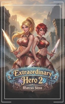 Extraordinary Hero 2: An Epic Fantasy