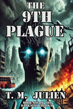 The 9th Plague (Darkness Trilogy)