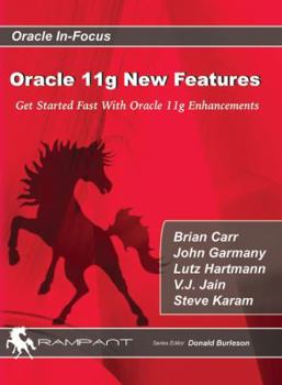 Paperback Oracle 11g New Features: Get Started Fast with Oracle 11g Enhancements Book