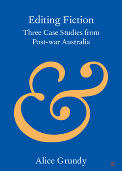 Paperback Editing Fiction: Three Case Studies from Post-War Australia Book