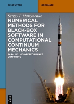 Paperback Numerical Methods for Black-Box Software in Computational Continuum Mechanics: Parallel High-Performance Computing Book