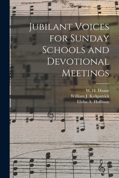 Paperback Jubilant Voices for Sunday Schools and Devotional Meetings Book