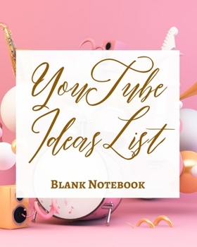 Paperback YouTube Ideas List - Blank Notebook - Write It Down - Pastel Rose Gold Pink - Abstract Modern Contemporary Unique Art Book