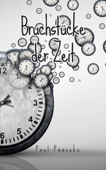 Paperback Bruchstücke der Zeit [German] Book