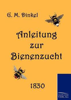 Paperback Anleitung zur Bienenzucht [German] Book