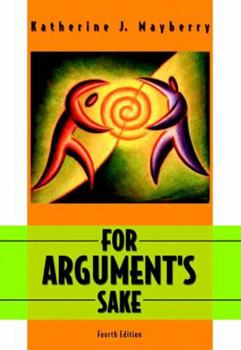 Paperback For Argument's Sake : A Guide to Writing Effective Arguments Book