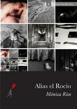 Paperback Alias El Rocio [Spanish] Book