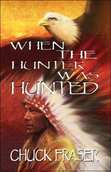 Paperback When the Hunter Was Hunted Book