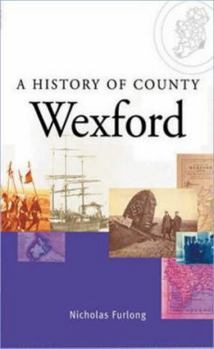 Paperback A History of County Wexford Book