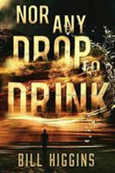 Paperback Nor Any Drop to Drink Book