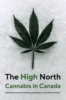 Paperback The High North: Cannabis in Canada Book