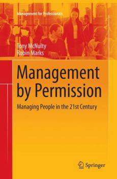 Paperback Management by Permission: Managing People in the 21st Century Book