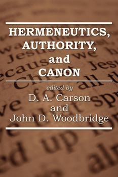 Paperback Hermeneutics, Authority, and Canon Book