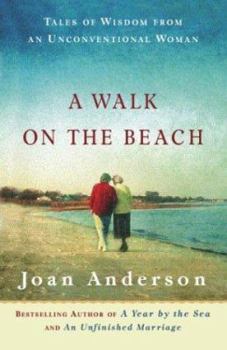 Hardcover A Walk on the Beach: Tales of Wisdom from an Unconventional Woman Book