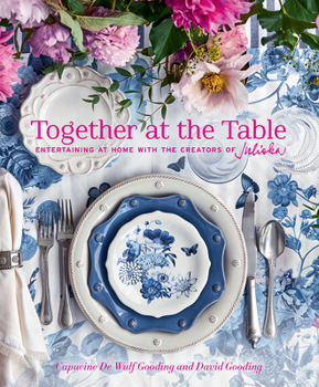 Hardcover Together at the Table: Entertaining at Home with the Creators of Juliska Book